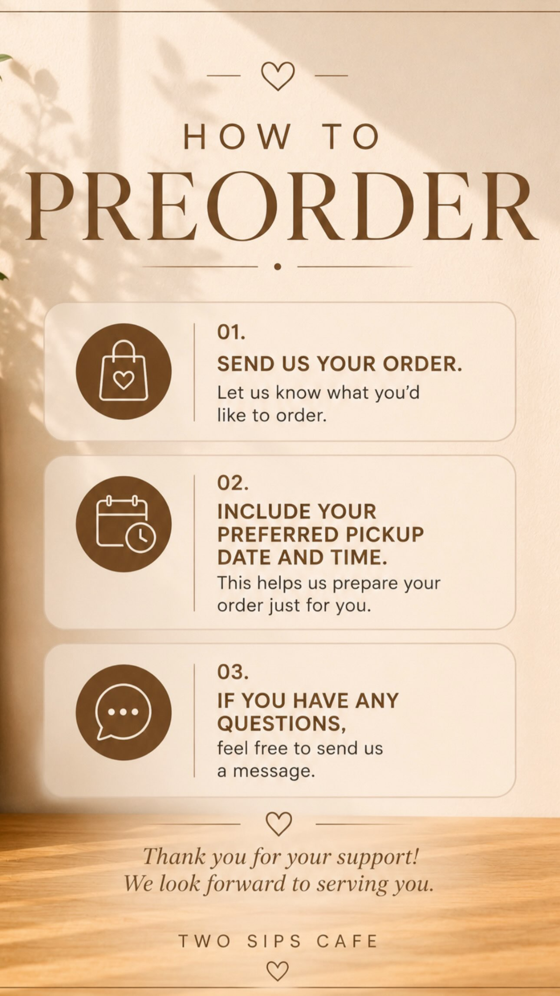 How to preorder from Two Sips Café: send your order, include your preferred pickup date and time, and message with any questions