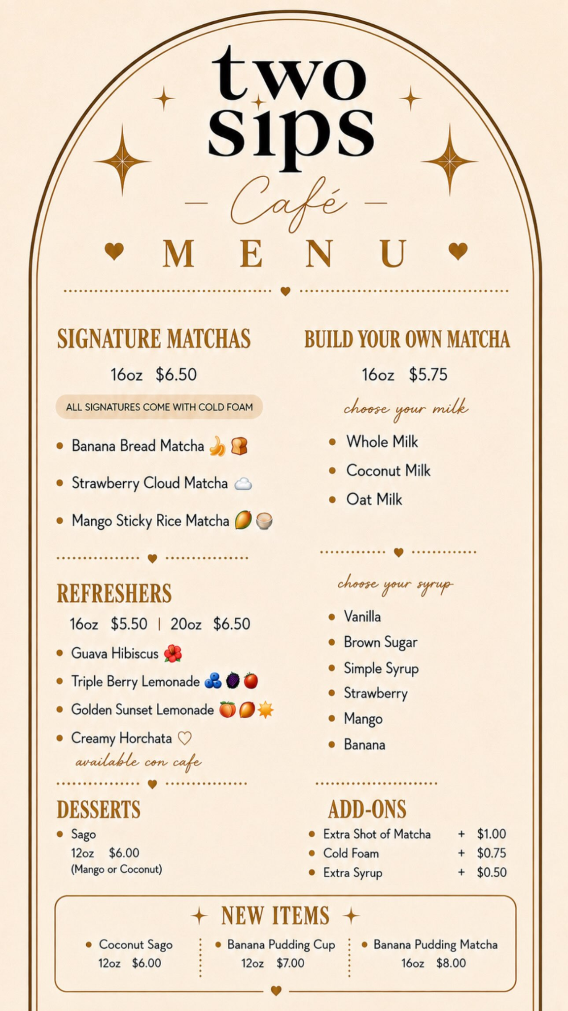 Two Sips Café menu with signature matchas, refreshers, desserts, add-ons, and new items